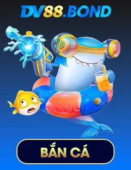 Dv88 Zhizi - Link Vào Nhà Cái Dv88 Bond Mới Nhất 9/2025 10 Ảnh Bắn Cá