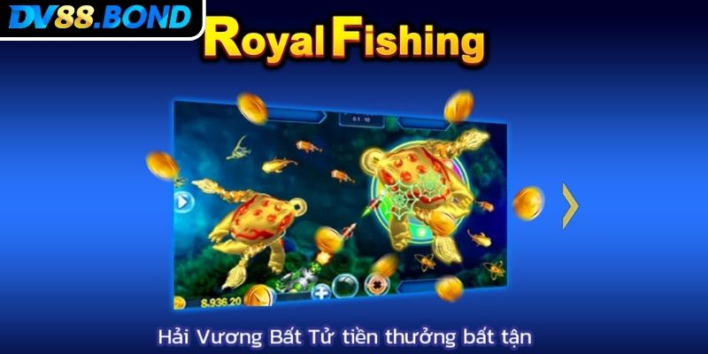 Khám phá thế giới bắn cá Royal Fishing DV88
